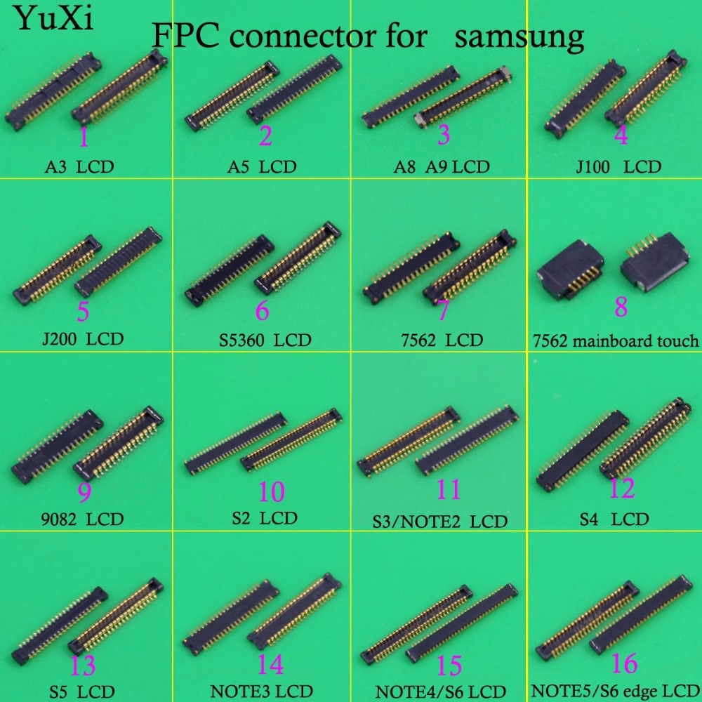 YuXi â connecteur FPC pour Ã©cran LCD, pour Samsung A3 A5 A8 A9 J100 J200 note 2 3 4 5 S5 S6 S3 S4 Logic sur carte mÃ¨re