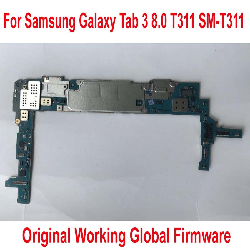 Carte mÃ¨re originale pour Samsung Galaxy Tab 3 8.0 T311, Firmware Global, circuit imprimÃ© principal, frais de port, cÃ¢ble flexible